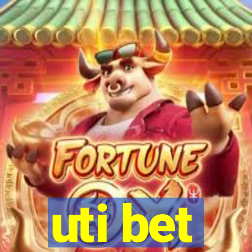 uti bet