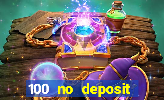 100 no deposit bonus casino 2021