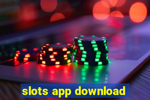 slots app download