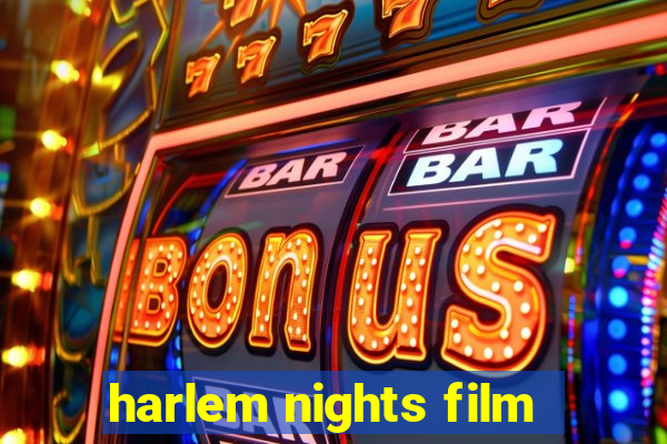 harlem nights film