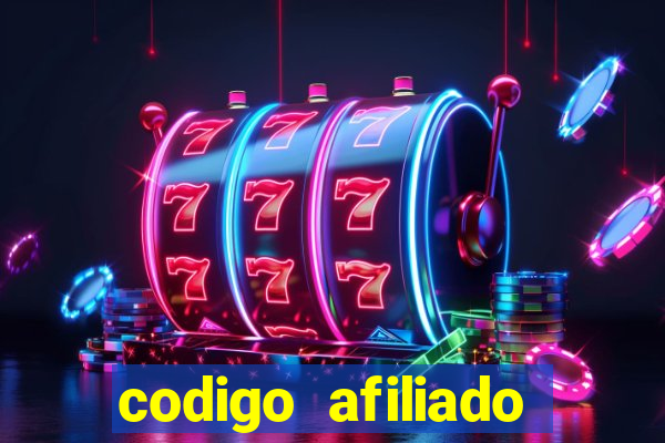 codigo afiliado estrela bet