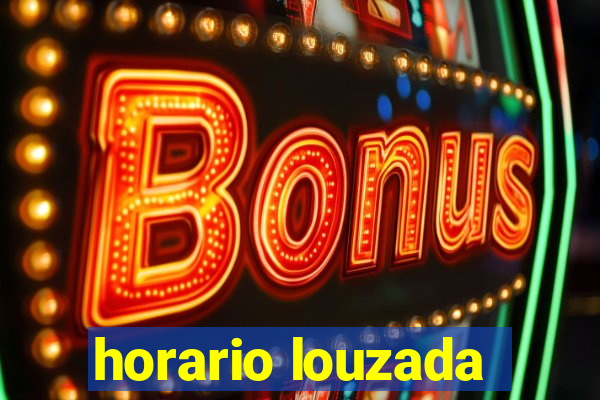 horario louzada