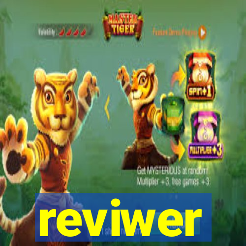 reviwer