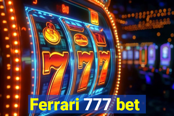 Ferrari 777 bet