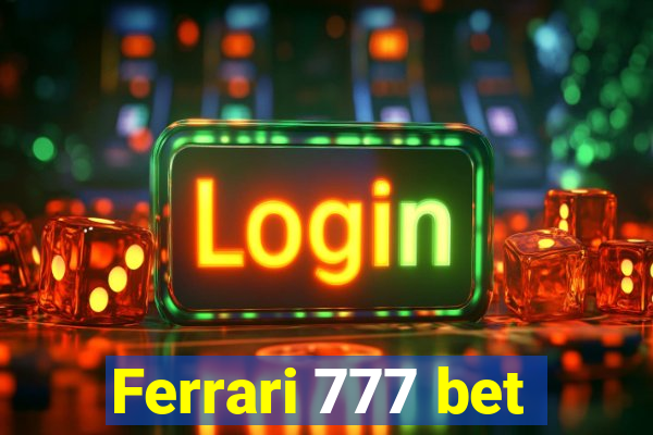 Ferrari 777 bet