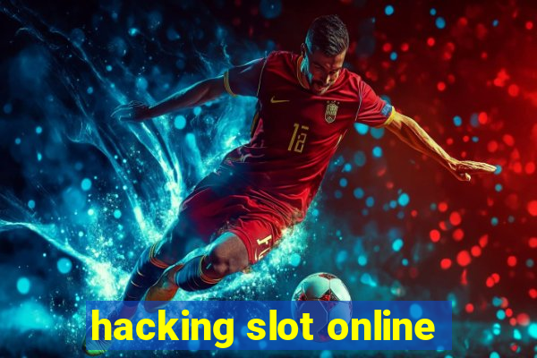 hacking slot online