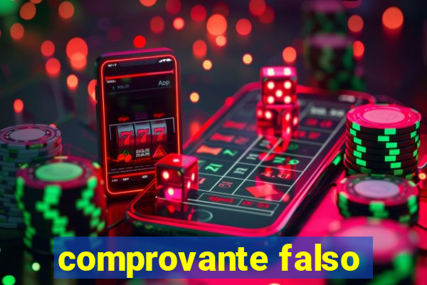 comprovante falso