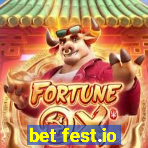 bet fest.io