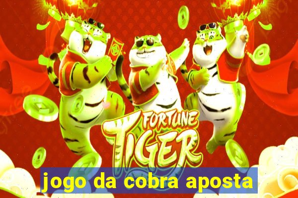 jogo da cobra aposta