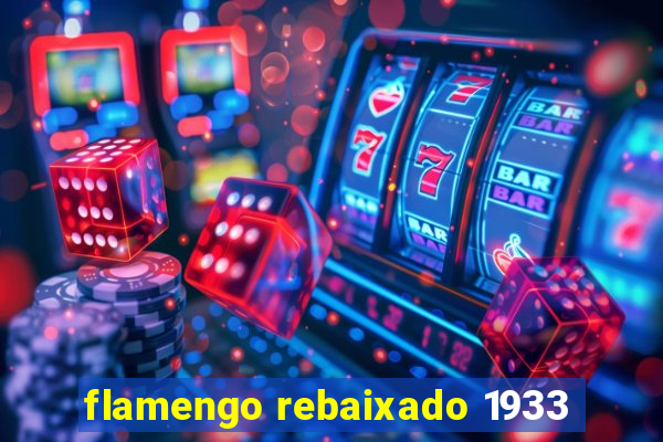 flamengo rebaixado 1933