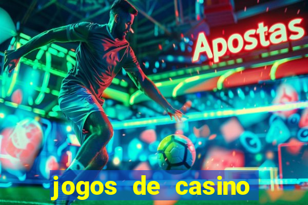 jogos de casino com bonus de registo