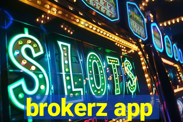 brokerz app