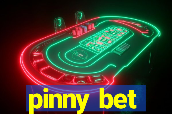 pinny bet