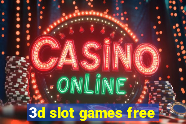 3d slot games free