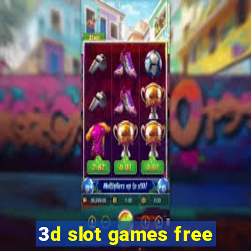 3d slot games free