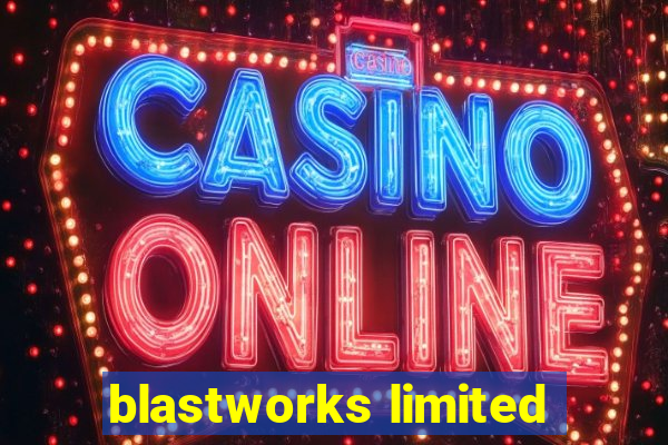 blastworks limited