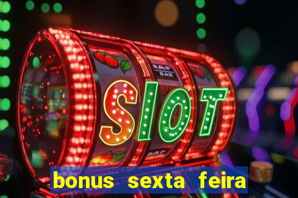 bonus sexta feira feliz 1xbet