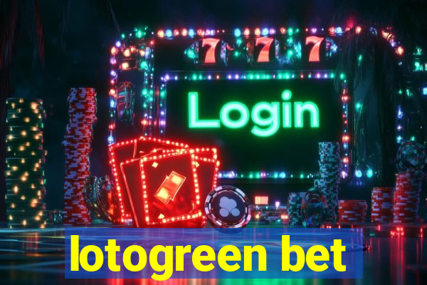 lotogreen bet