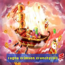 ragna crimson crunchyroll