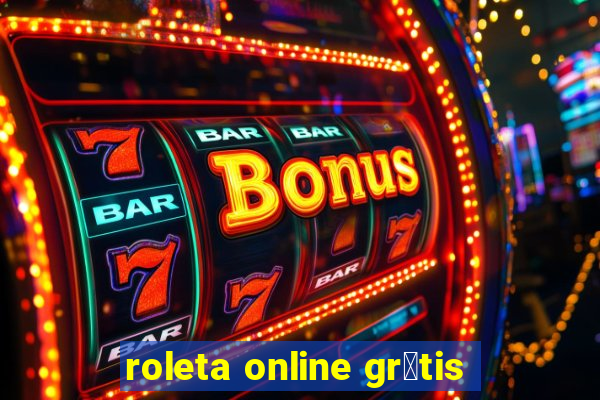 roleta online gr谩tis