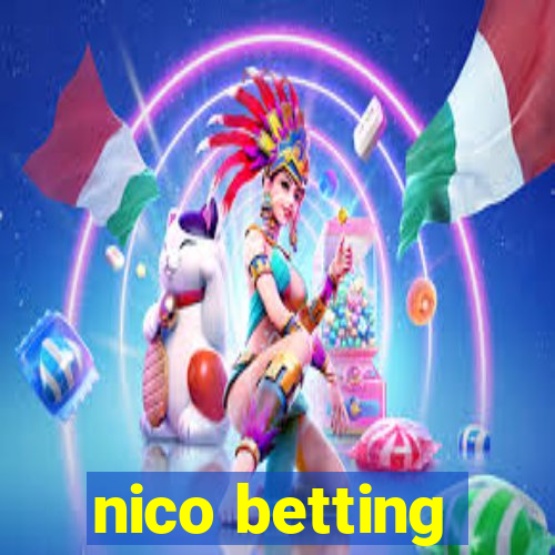 nico betting