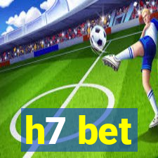 h7 bet