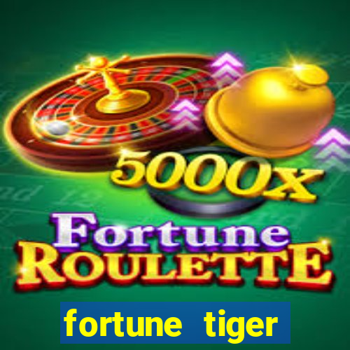 fortune tiger funciona mesmo