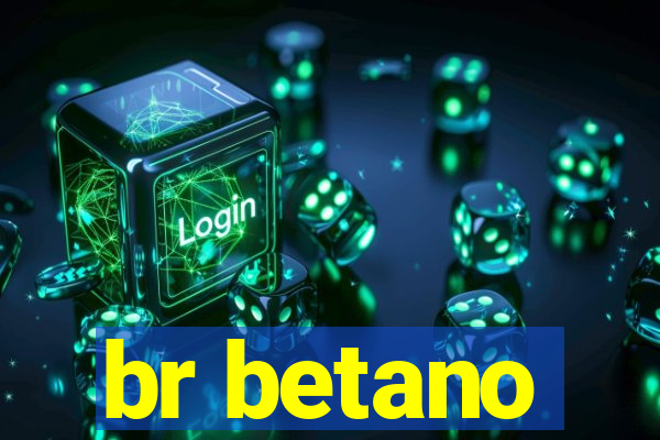 br betano