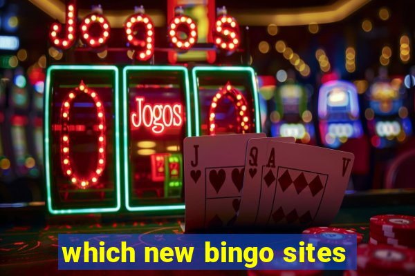 which new bingo sites