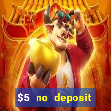 $5 no deposit casino nz