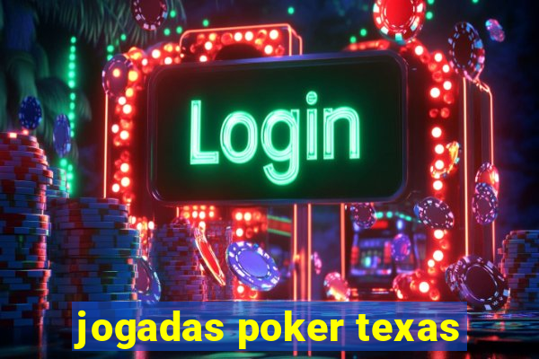 jogadas poker texas