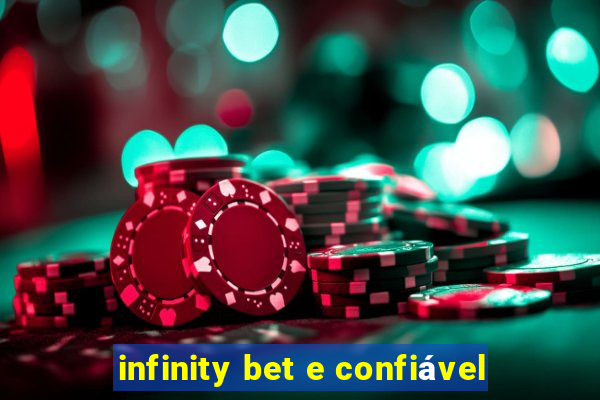 infinity bet e confiável