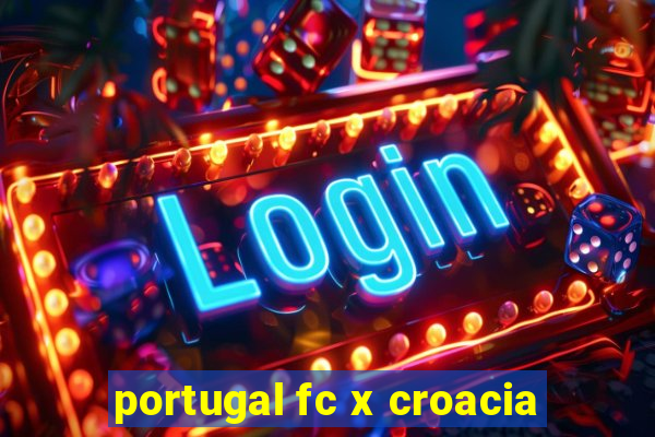 portugal fc x croacia