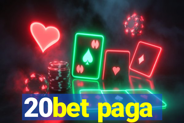 20bet paga