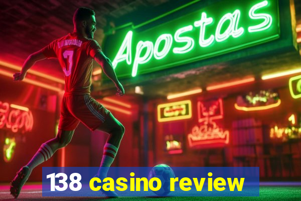 138 casino review