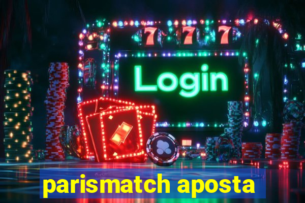 parismatch aposta