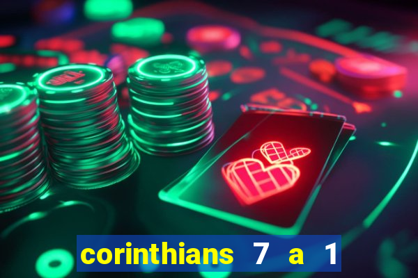 corinthians 7 a 1 no santos