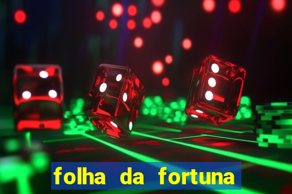 folha da fortuna onde comprar