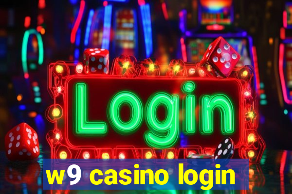 w9 casino login