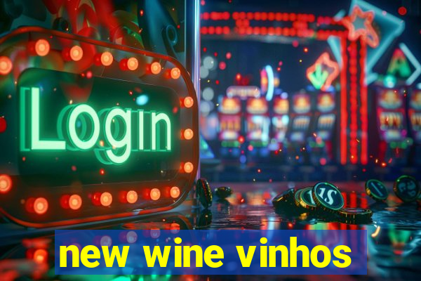 new wine vinhos