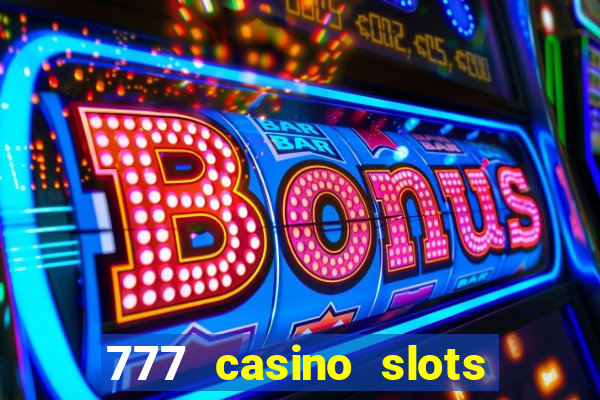 777 casino slots las vegas