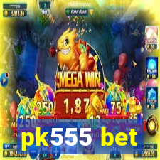 pk555 bet