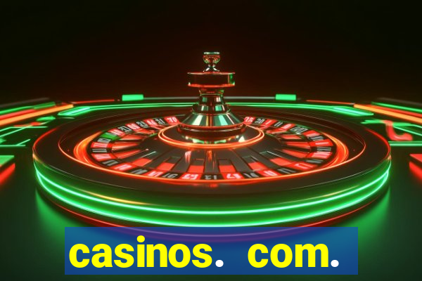 casinos. com. bonus. sem. deposito.