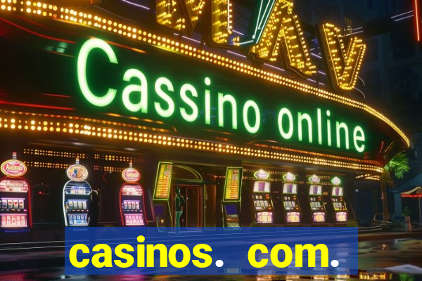 casinos. com. bonus. sem. deposito.