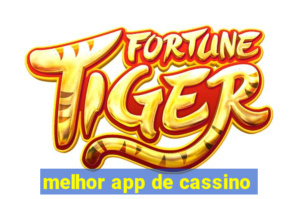 melhor app de cassino