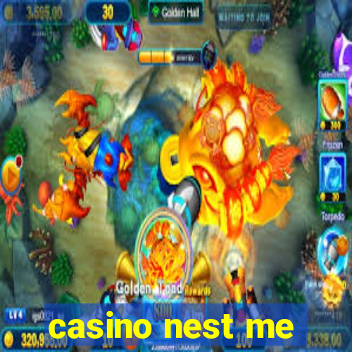 casino nest me