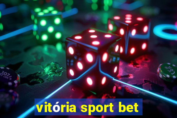 vitória sport bet