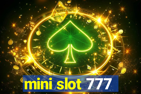 mini slot 777