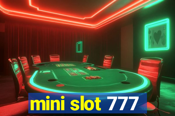 mini slot 777