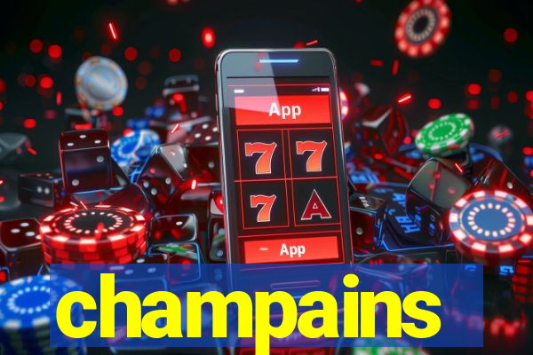 champains